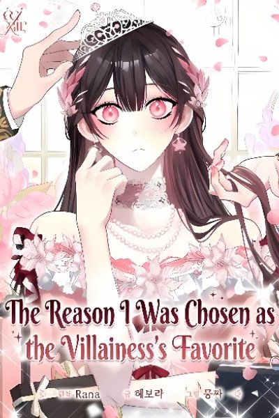 The Circumstances of Being Chosen as the Villainess's Favorite Cover Image